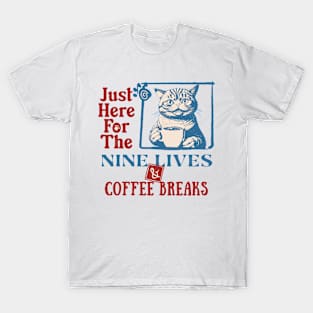 Cats, Nine Live And Coffee Breaks T-Shirt